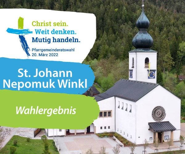 Ergebnis der Pfarrgemeinderatswahl in der Pfarrei St. Johann Nepomuk Winkl
